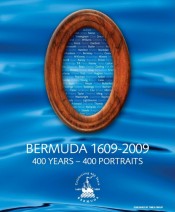 Bermuda 1609~2009 400 Years — 400 Portraits Bermuda 1609~2009 400 Years — 400 Portraits